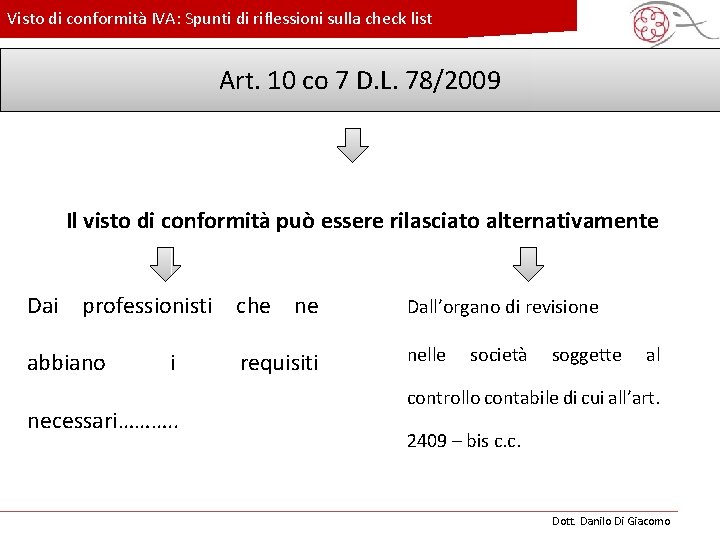 Visto di conformità IVA: Spunti di riflessioni sulla check list Art. 10 co 7