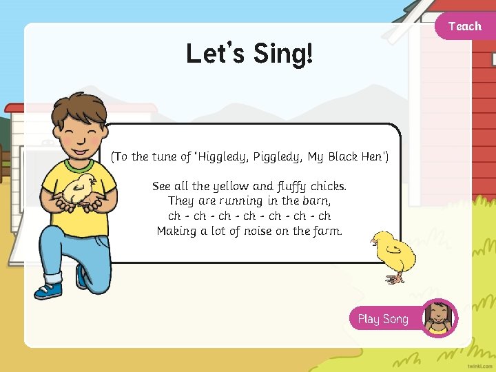 Teach Let’s Sing! (To the tune of ‘Higgledy, Piggledy, My Black Hen’) See all