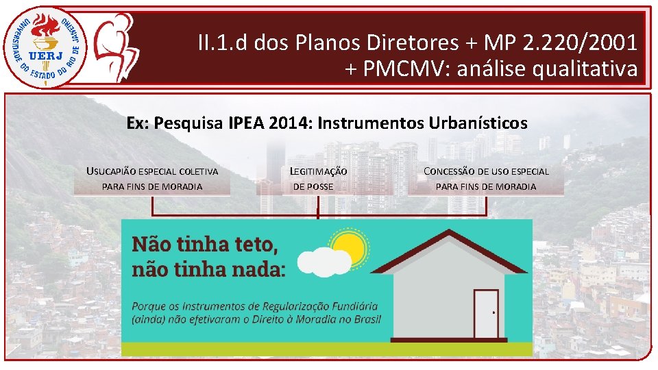 II. 1. d dos Planos Diretores + MP 2. 220/2001 + PMCMV: análise qualitativa