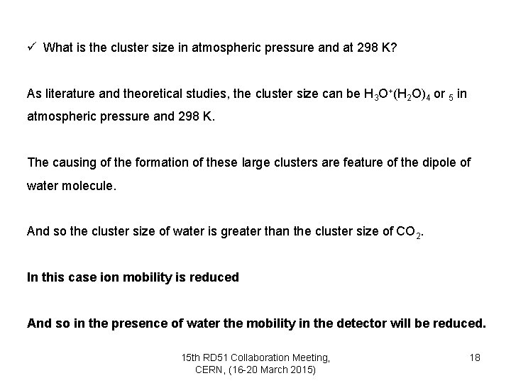 ü What is the cluster size in atmospheric pressure and at 298 K? As
