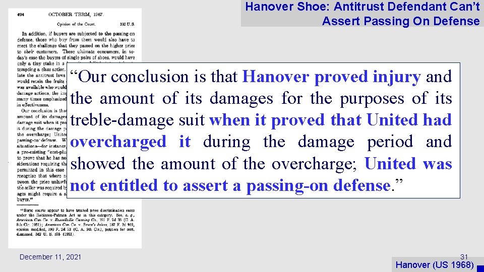 Hanover Shoe: Antitrust Defendant Can’t Assert Passing On Defense “Our conclusion is that Hanover