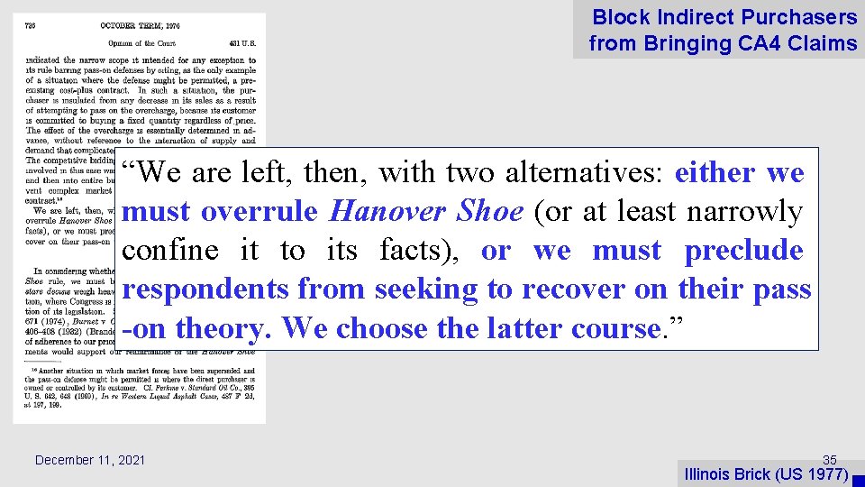Block Indirect Purchasers from Bringing CA 4 Claims “We are left, then, with two