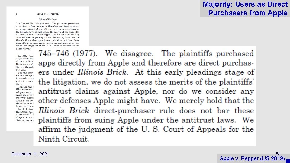 Majority: Users as Direct Purchasers from Apple December 11, 2021 54 Apple v. Pepper