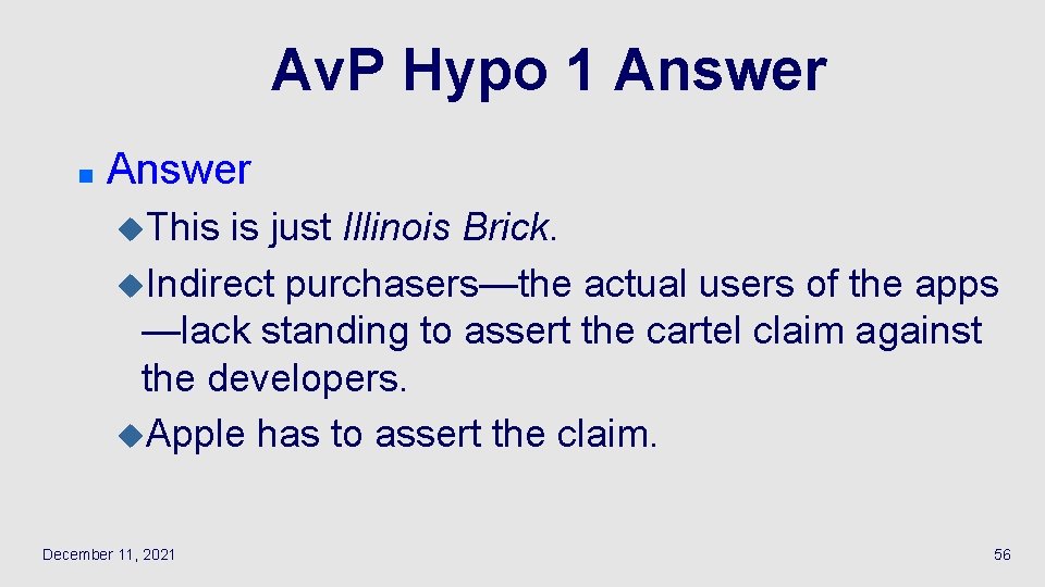 Av. P Hypo 1 Answer n Answer u. This is just Illinois Brick. u.