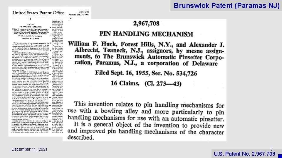 Brunswick Patent (Paramas NJ) December 11, 2021 7 U. S. Patent No. 2, 967,