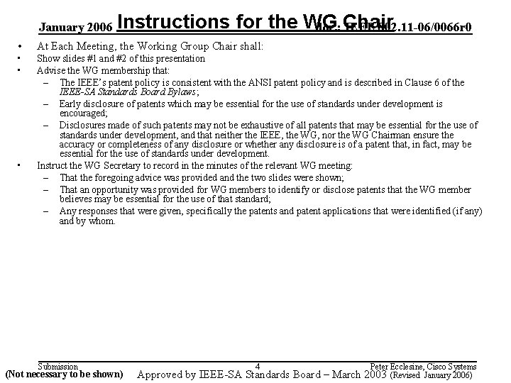 January 2006 Instructions for the WG doc. : Chair IEEE 802. 11 -06/0066 r