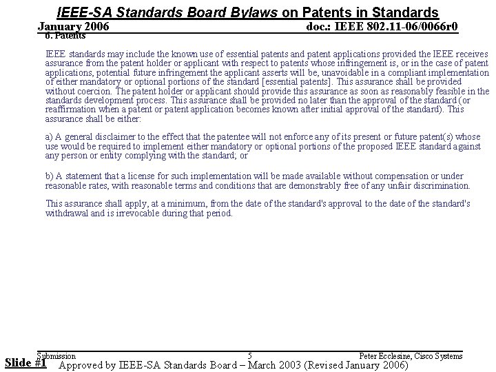 IEEE-SA Standards Board Bylaws on Patents in Standards January 2006 doc. : IEEE 802.