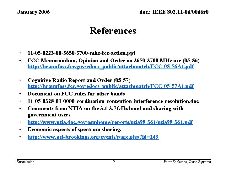 January 2006 doc. : IEEE 802. 11 -06/0066 r 0 References • • 11