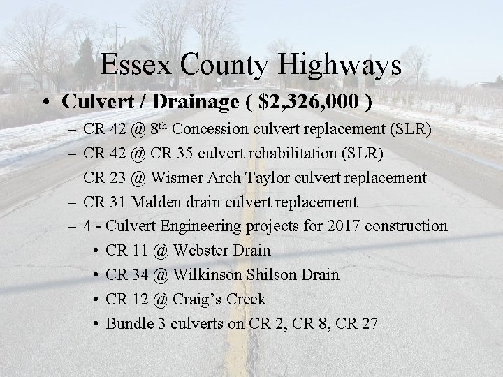 Essex County Highways • Culvert / Drainage ( $2, 326, 000 ) – –