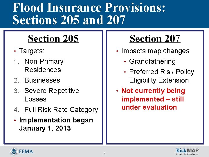 Flood Insurance Provisions: Sections 205 and 207 Section 205 Section 207 • Targets: • Flood Insurance Provisions: Sections 205 and 207 Section 205 Section 207 • Targets: •