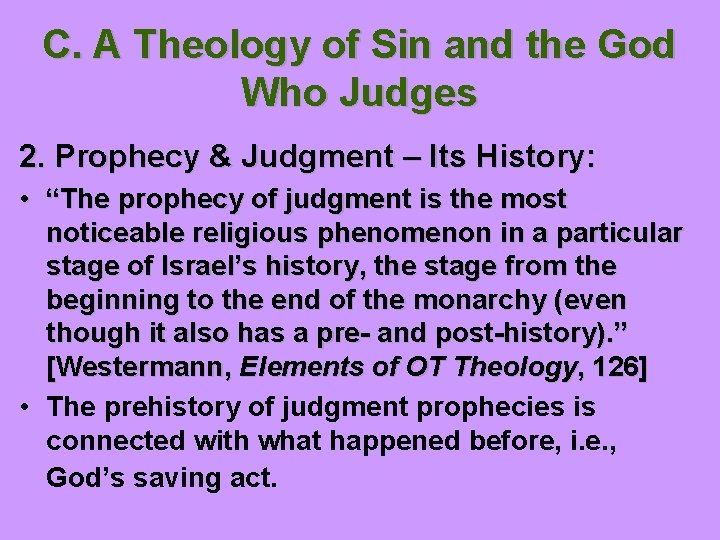 C. A Theology of Sin and the God Who Judges 2. Prophecy & Judgment