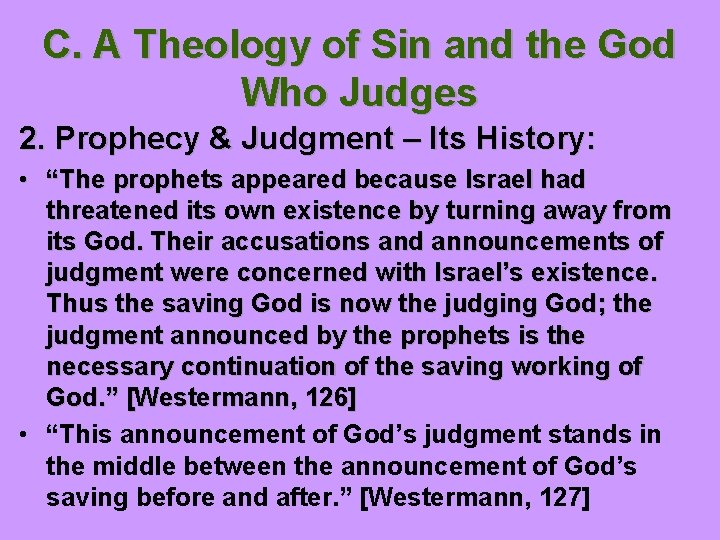 C. A Theology of Sin and the God Who Judges 2. Prophecy & Judgment