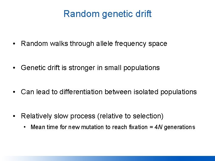 Random genetic drift • Random walks through allele frequency space • Genetic drift is