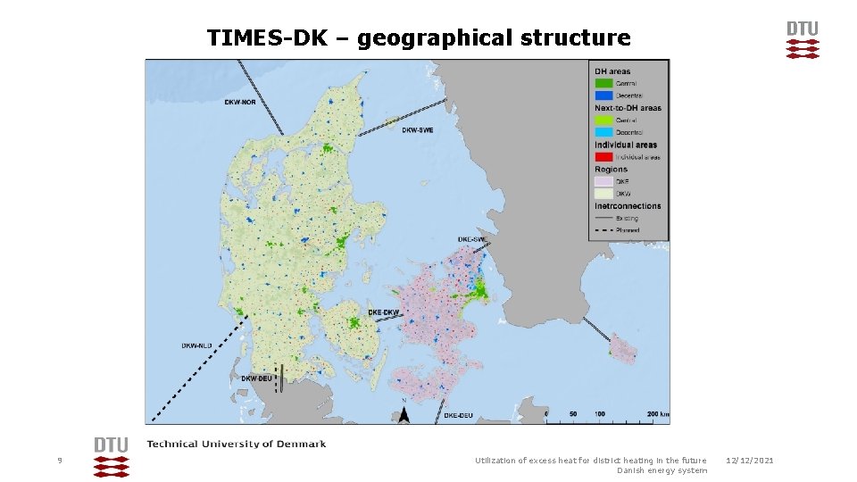 TIMES-DK – geographical structure 9 Utilization of excess heat for district heating in the