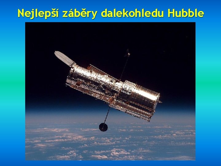 Nejlepší záběry dalekohledu Hubble 