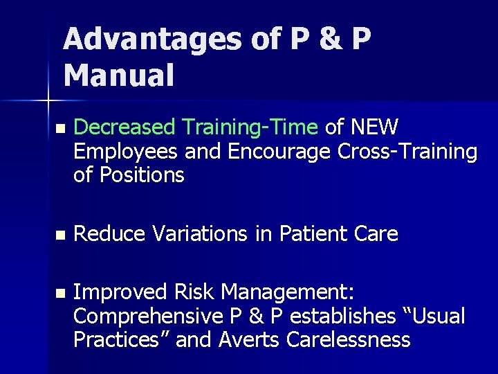 Advantages of P & P Manual n Decreased Training-Time of NEW Employees and Encourage