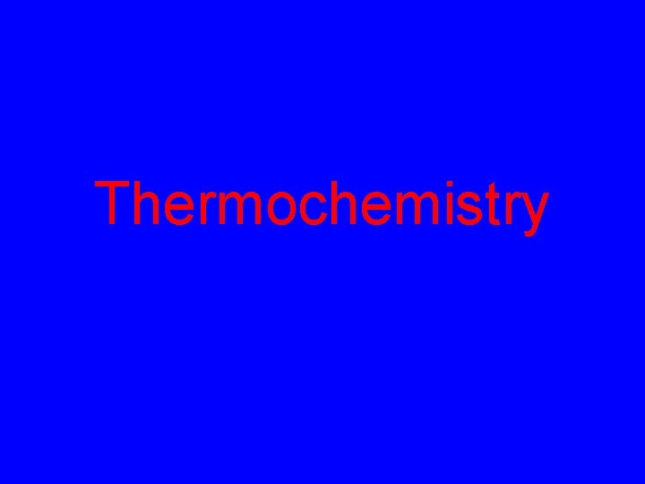 Thermochemistry 