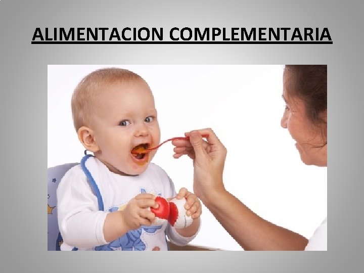 ALIMENTACION COMPLEMENTARIA 