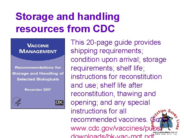 Storage and handling resources from CDC This 20 -page guide provides shipping requirements; condition