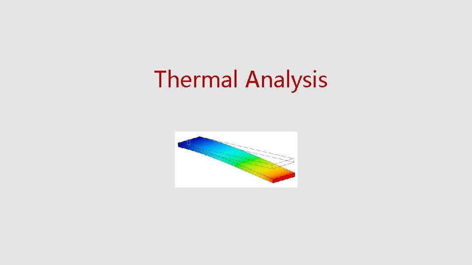 Thermal Analysis 