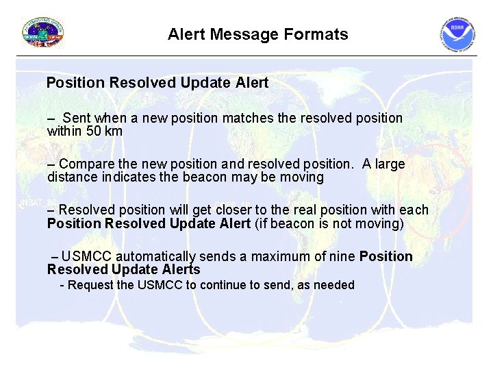 Alert Message Formats Position Resolved Update Alert – Sent when a new position matches Alert Message Formats Position Resolved Update Alert – Sent when a new position matches