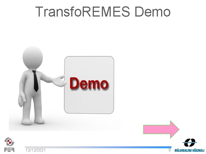Transfo. REMES Demo 12/12/2021 9 