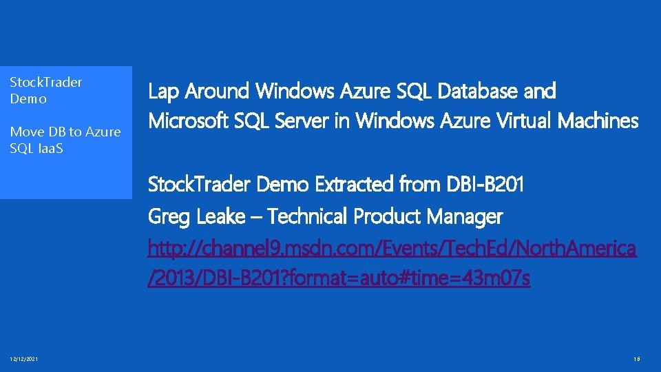 Stock. Trader Demo Move DB to Azure SQL Iaa. S Lap Around Windows Azure Stock. Trader Demo Move DB to Azure SQL Iaa. S Lap Around Windows Azure