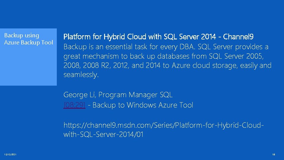 Backup using Azure Backup Tool Platform for Hybrid Cloud with SQL Server 2014 - Backup using Azure Backup Tool Platform for Hybrid Cloud with SQL Server 2014 -