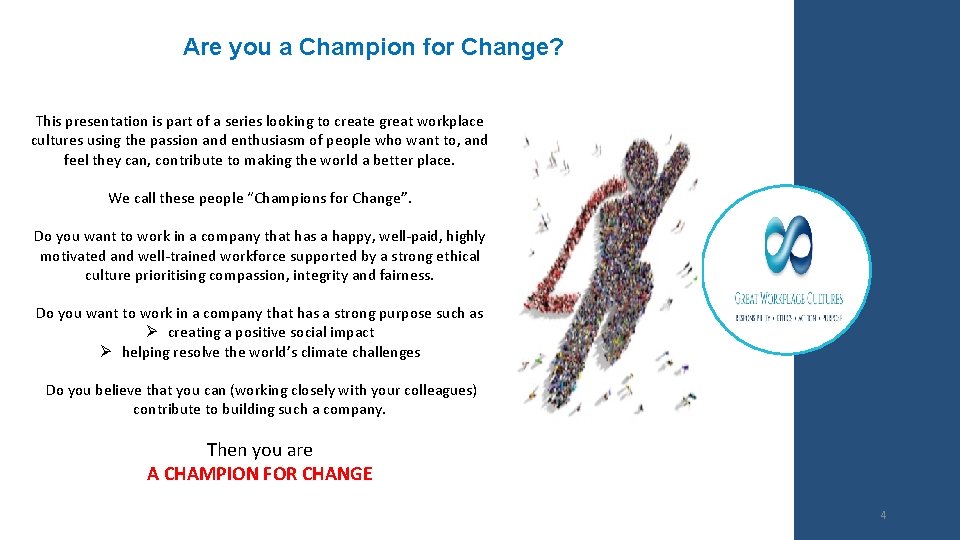 Are you a Champion for Change? This presentation is part of a series looking