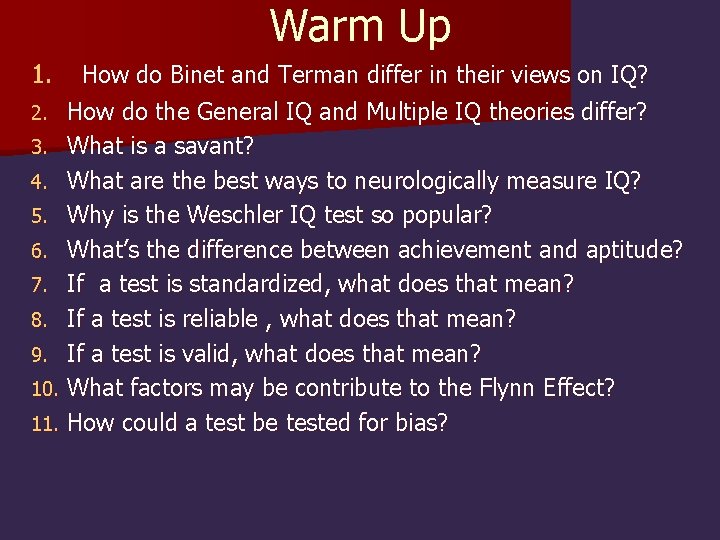 Warm Up 1. 2. 3. 4. 5. 6. 7. 8. 9. 10. 11. How