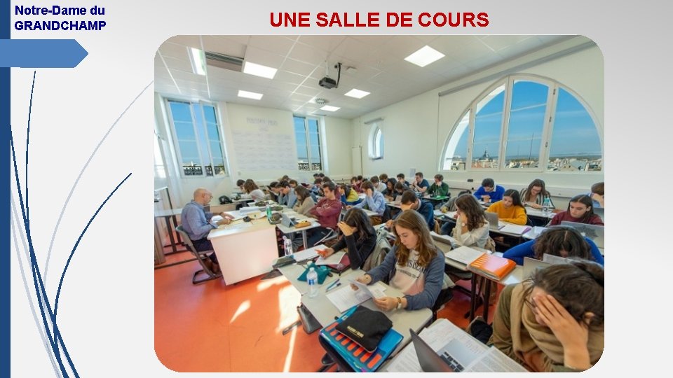 Notre-Dame du GRANDCHAMP UNE SALLE DE COURS 