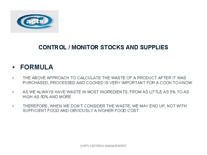 CONTROL / MONITOR STOCKS AND SUPPLIES • FORMULA • THE ABOVE APPROACH TO CALCULATE