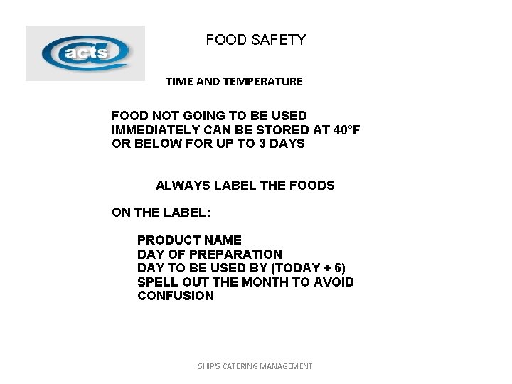 FOOD SAFETY TIME AND TEMPERATURE FOOD NOT GOING TO BE USED IMMEDIATELY CAN BE