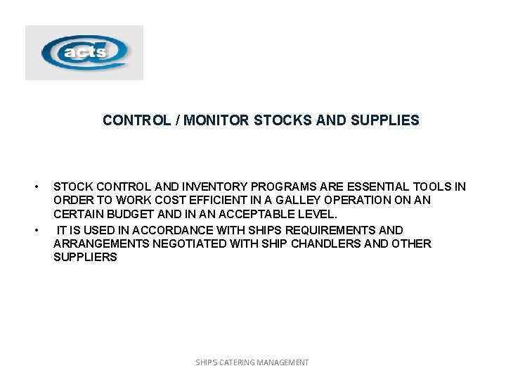 CONTROL / MONITOR STOCKS AND SUPPLIES • • STOCK CONTROL AND INVENTORY PROGRAMS ARE