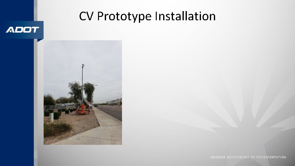 CV Prototype Installation 