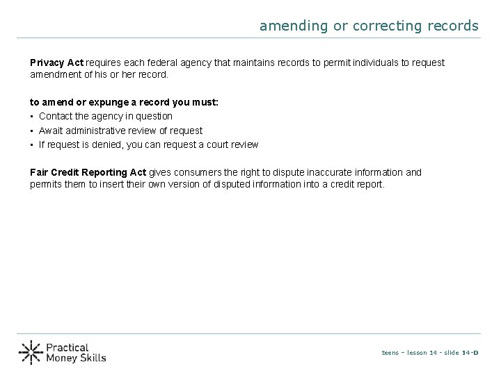 amending or correcting records Privacy Act requires each federal agency that maintains records to