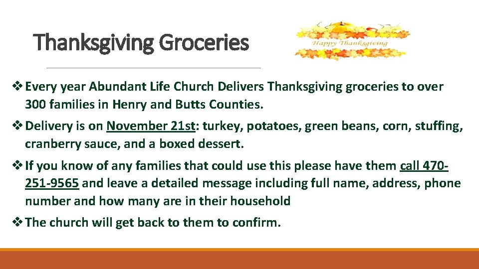 Thanksgiving Groceries v Every year Abundant Life Church Delivers Thanksgiving groceries to over 300