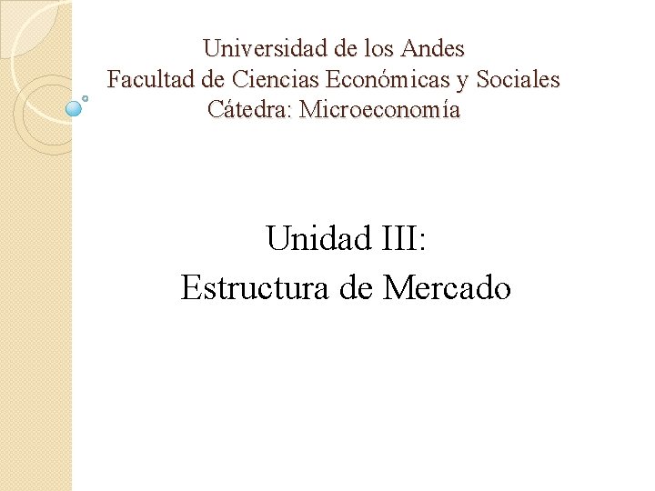 Universidad de los Andes Facultad de Ciencias Econmicas