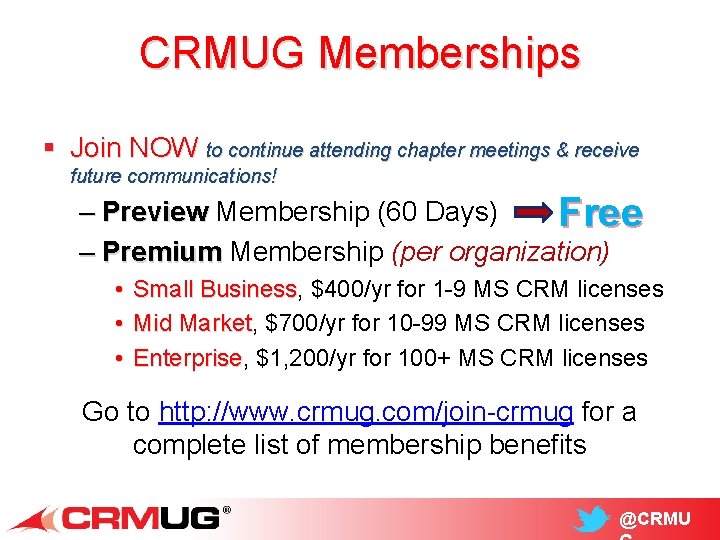 CRMUG Memberships § Join NOW to continue attending chapter meetings & receive future communications!