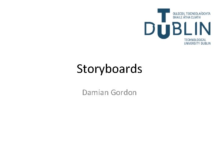 Storyboards Damian Gordon 