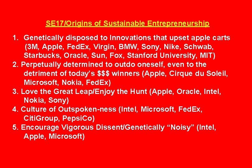 SE 17/Origins of Sustainable Entrepreneurship 1. Genetically disposed to Innovations that upset apple carts