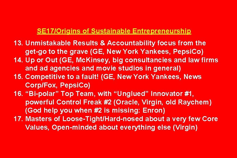 SE 17/Origins of Sustainable Entrepreneurship 13. Unmistakable Results & Accountability focus from the get-go