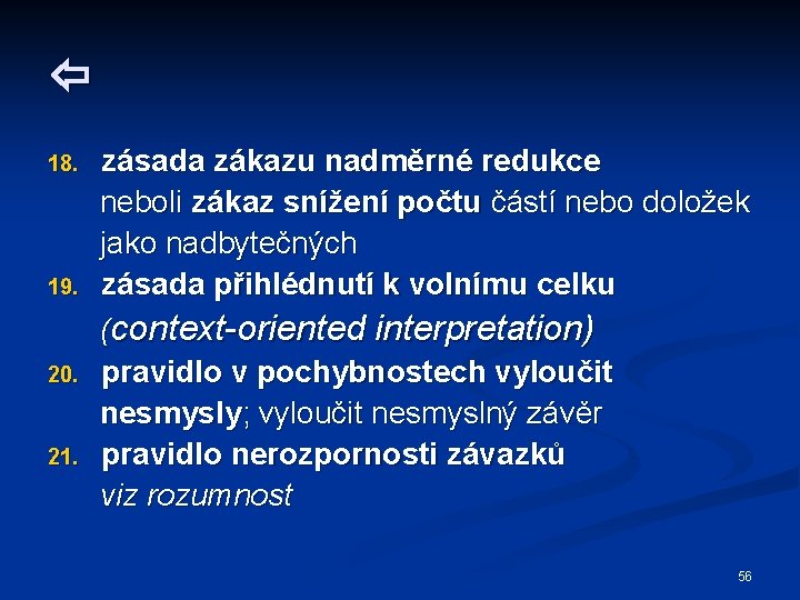  18. 19. 20. 21. zásada zákazu nadměrné redukce neboli zákaz snížení počtu částí