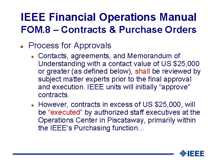IEEE Financial Operations Manual FOM. 8 – Contracts & Purchase Orders l Process for