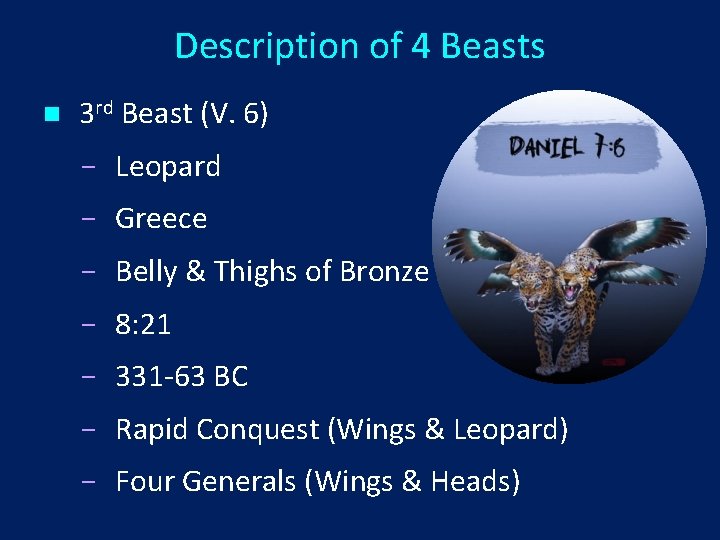 Description of 4 Beasts n 3 rd Beast (V. 6) Leopard Greece Belly &