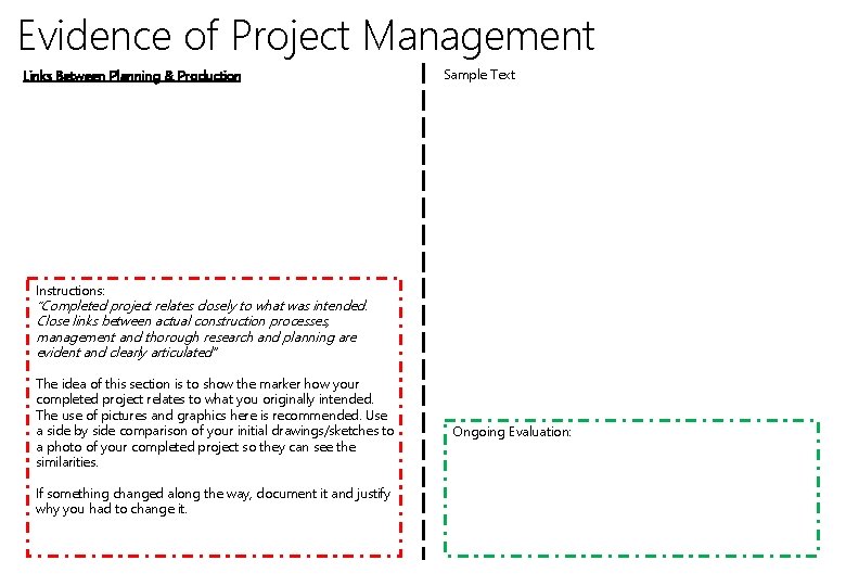 Evidence of Project Management Links Between Planning & Production Sample Text Instructions: “Completed project