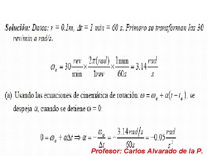 Profesor: Carlos Alvarado de la P. 