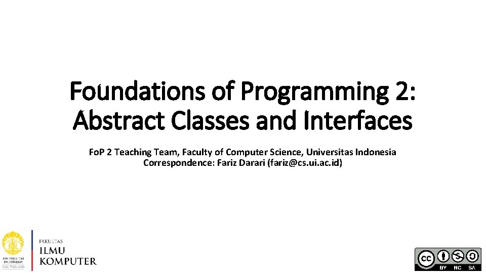 Foundations of Programming 2: Abstract Classes and Interfaces Fo. P 2 Teaching Team, Faculty
