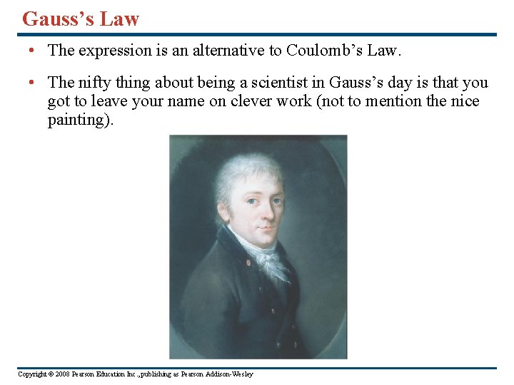 Gauss’s Law • The expression is an alternative to Coulomb’s Law. • The nifty