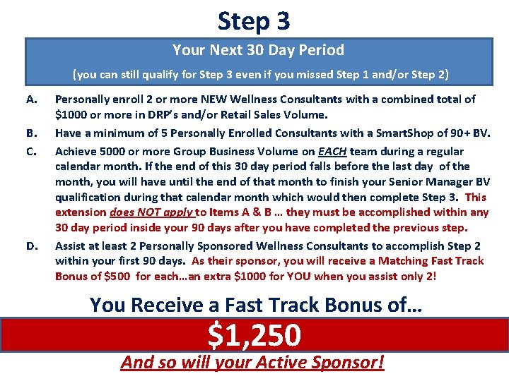 Step 3 Your Next 30 Day Period (you can still qualify for Step 3